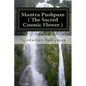 Mantra Pushpam ( The Sacred Cosmic Flower ) - Paperback