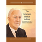The American Banker in Paris: The Remarkable True Story of Little Known Nelson Dean Jay - Hardcover