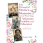 The Treasured Stories and Memoirs of Vernie Pharr King: Advocate, Leader, and Educator - Hardcover