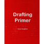 Drafting Primer - Paperback