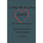 Living With and Loving ADHD and Neurodivergency - Paperback