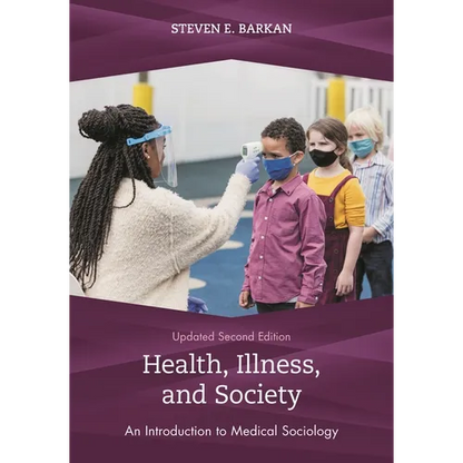 Health, Illness, and Society: An Introduction to Medical Sociology - Paperback