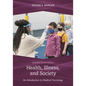 Health, Illness, and Society: An Introduction to Medical Sociology - Paperback