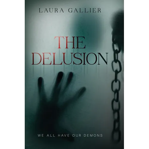 The Delusion: We All Have Our Demons - Paperback