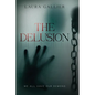 The Delusion: We All Have Our Demons - Paperback