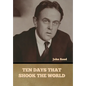 Ten Days That Shook the World - Hardcover