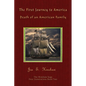 The First Journey to America: Death of an American Family The Hinshaw Saga - Paperback
