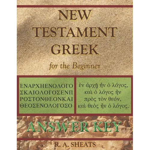 New Testament Greek for the Beginner Answer Key - Paperback