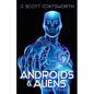 Androids and Aliens: collected stories - Paperback