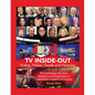 TV Inside-Out - Flukes, Flakes, Feuds and Felonies - The backstage blunders, bloopers and blasphemy of celebrities in search of success - Paperback