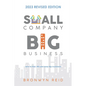 Small Company Big Business - 2023 Revised Edition - Paperback
