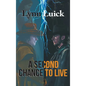 A Second Chance To Live - Hardcover