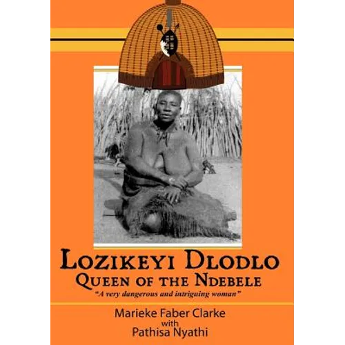 Lozikeyi Dlodlo. Queen of the Ndebele - Paperback
