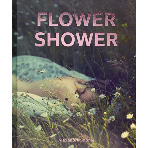 Flower Shower - Hardcover
