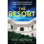 The Resort: A completely addictive and gripping psychological thriller with a heart-stopping twist - Paperback