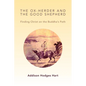 The Ox-Herder and the Good Shepherd: Finding Christ on the Buddha's Path - Paperback
