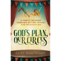 God's Plan, Our Circus: A Family Odyssey through Autism, Death, and Reinvention - Paperback