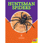 Huntsman Spiders - Library Binding