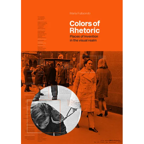Colors of Rhetoric: Places of Invention in the Visual Realm - Hardcover