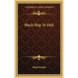 Black Ship To Hell - Hardcover