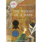 The Weight of a Mass: A Tale of Faith - Paperback