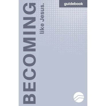 Becoming More Like Jesus: Devotional Guidebook: Experiencing a More Meaningful Time With God - Paperback