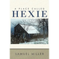 A Place Called Hexie - Hardcover