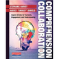 Comprehension and Collaboration, Revised Edition: Inquiry Circles for Curiosity, Engagement, and Understanding - Paperback