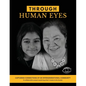 Through Human Eyes: Capturing Connections Of An Intergenerational Community - A collaboration project exploring what it means to be human - Paperback