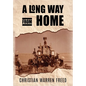 A Long Way From Home: My Time in Iraq and Afghanistan - Hardcover