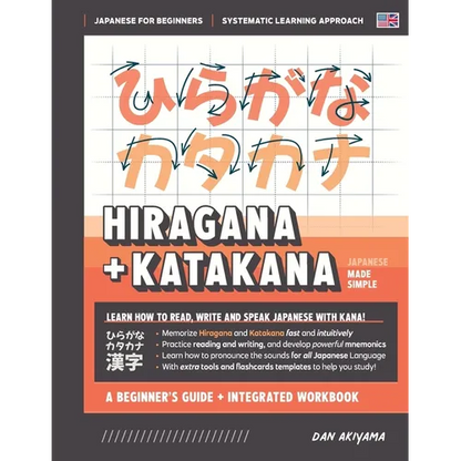 Learning Hiragana and Katakana - Beginner's Guide and Integrated Workbook Learn how to Read, Write and Speak Japanese: A fast and systematic approach, - Paperback