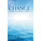 Change: Friendly Faith Sharing The Book - Hardcover