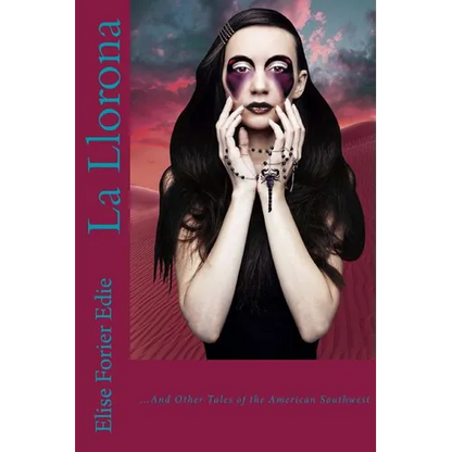 La Llorona and Other Tales of the American Southwest - Paperback