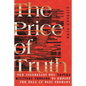 The Price of Truth: The Journalist Who Defied Military Censors to Report the Fall of Nazi Germany - Hardcover