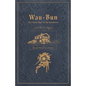 Wau-Bun: Historic Preservation Edition - Paperback