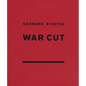 Gerhard Richter: War Cut (English Edition) - Hardcover