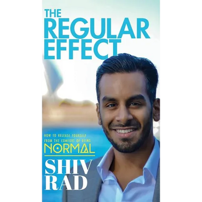 The Regular Effect: How to Release Yourself from the Comfort of Being Normal - Hardcover