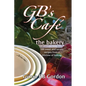 GB's Cafe: the bakery - Paperback