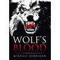 Wolf's Blood - Hardcover