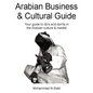 Arabian Business and Cultural Guide - Paperback