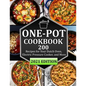 One Pot Cookbook: 200 Recipes for Your Dutch Oven, Electric Pressure Cooker, and More - Paperback