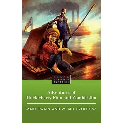 The Adventures of Huckleberry Finn and Zombie Jim - Paperback