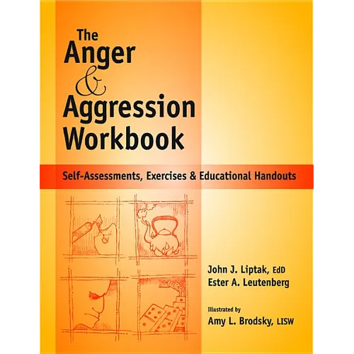 Anger and Agression Workbook: Self-Assessments, Exercises and Educational Handouts - Spiral