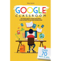 Google Classroom: The Ultimate Guide for Teachers and Students with Over 70+ Ways and 60 Apps to Learn all About the New School Teaching System - Paperback
