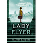 Lady Flyer - Hardcover