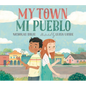My Town/Mi Pueblo (Bilingual English-Spanish Edition) - Hardcover