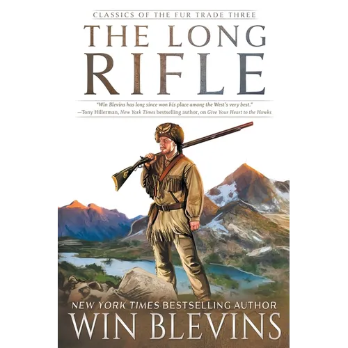 The Long Rifle: (A Mountain Man Narrative) - Paperback