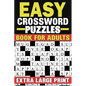 Easy Crossword Puzzles Book For Adults: Extra Large Print Crossword Puzzles Book With Solutions - Paperback