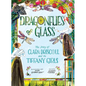 Dragonflies of Glass: The Story of Clara Driscoll and the Tiffany Girls - Hardcover