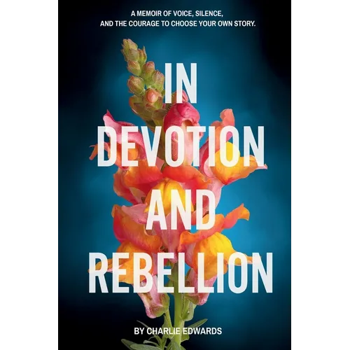 In Devotion and Rebellion - Paperback